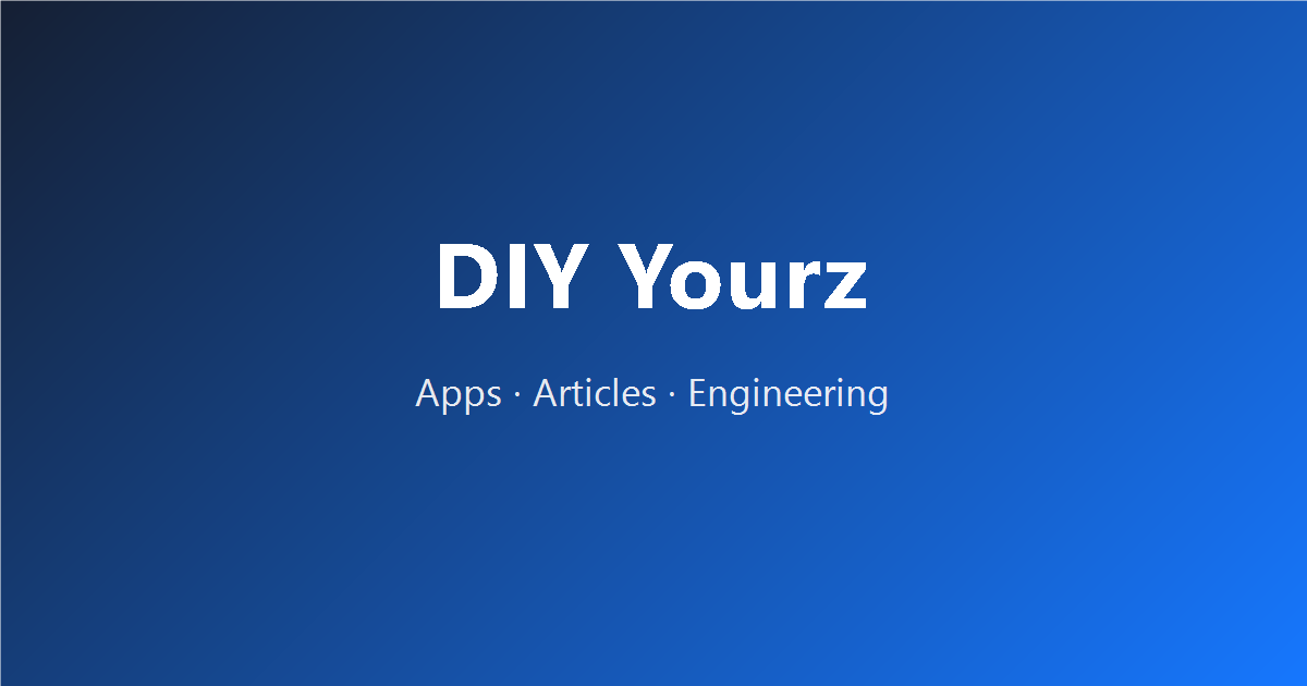 DIY Yourz - Developer & Technical Content Creator | DIY Yourz